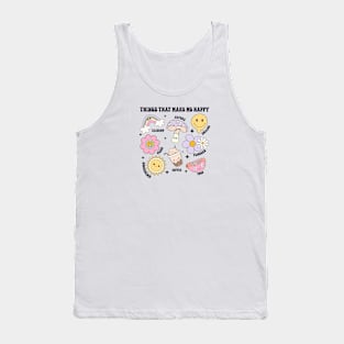 Things That Make Me Happy Tank Top